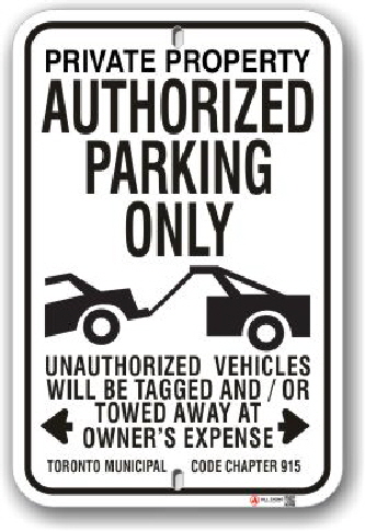 1ap007 authorized parking only with car being towed sign toronto municipal code chapter 915 by all signs co