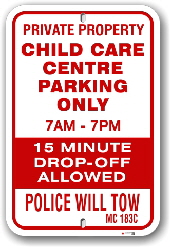 1npcc1 child care center parking only - police will tow - 15 minute drop off allowed